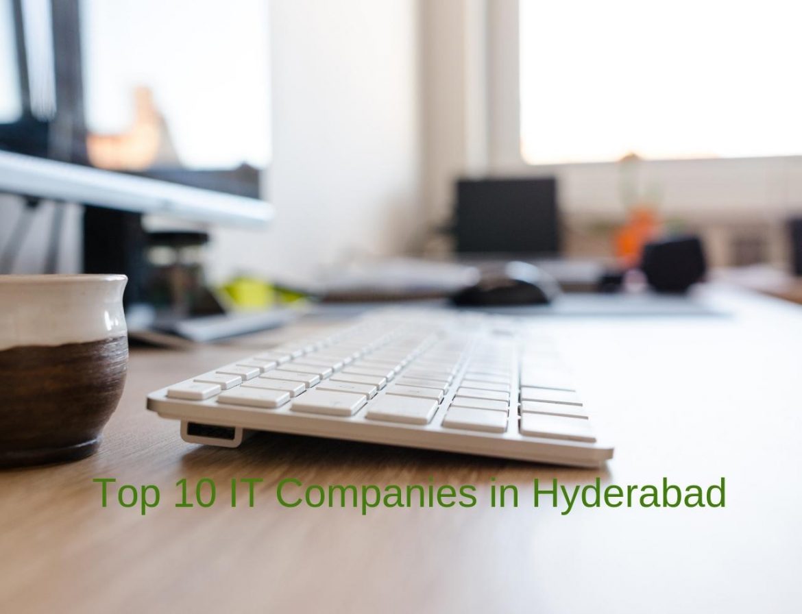 Top 10 IT Companies in Hyderabad, Best Software Company
